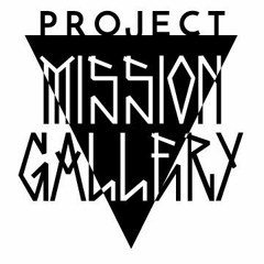 Project Mission Gallery