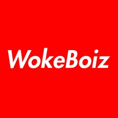 wokeboiz