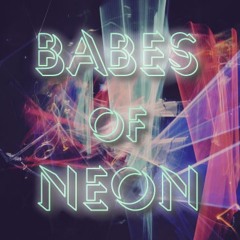 BABES OF NEON