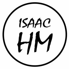 Isaac HM ✪