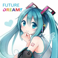 #FutureDreams_Music