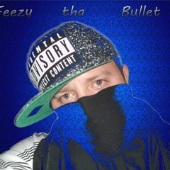 Feezy Tha Bullet