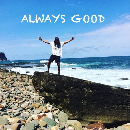 "Always Good"’s avatar