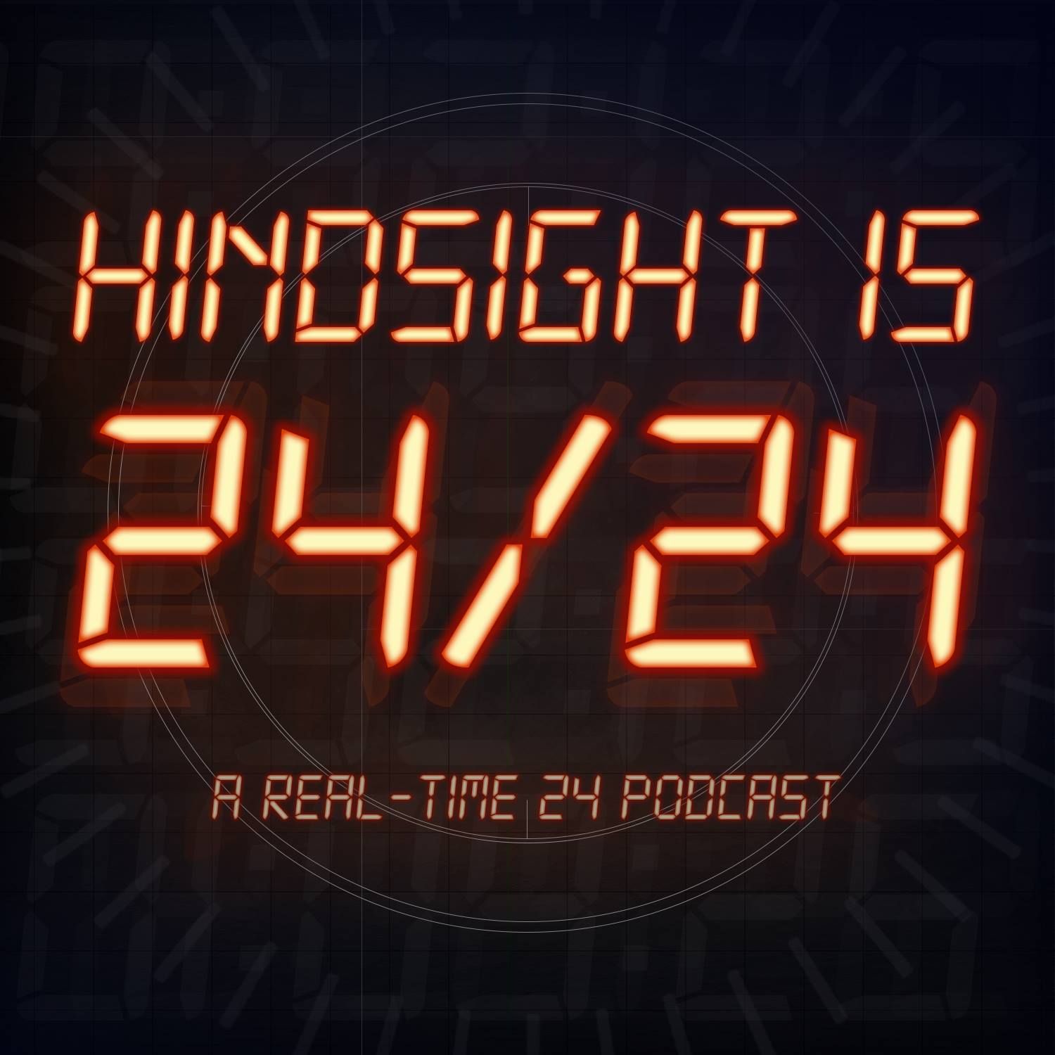 Hindsight is 24/24