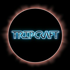 Drone / Tripcraft