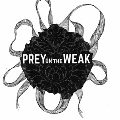 Prey on The Weak