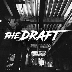 THE DRAFT