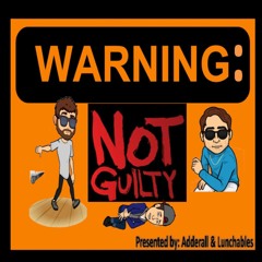 Not Guilty Podcast