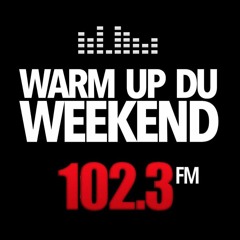 Warm Up Du Weekend : Podcast