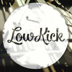 lowwwkick