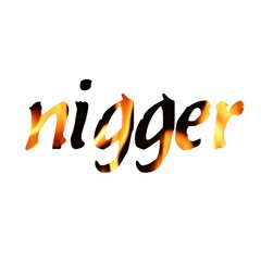 nigger