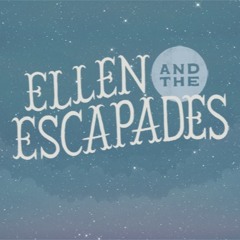 Ellen and the Escapades