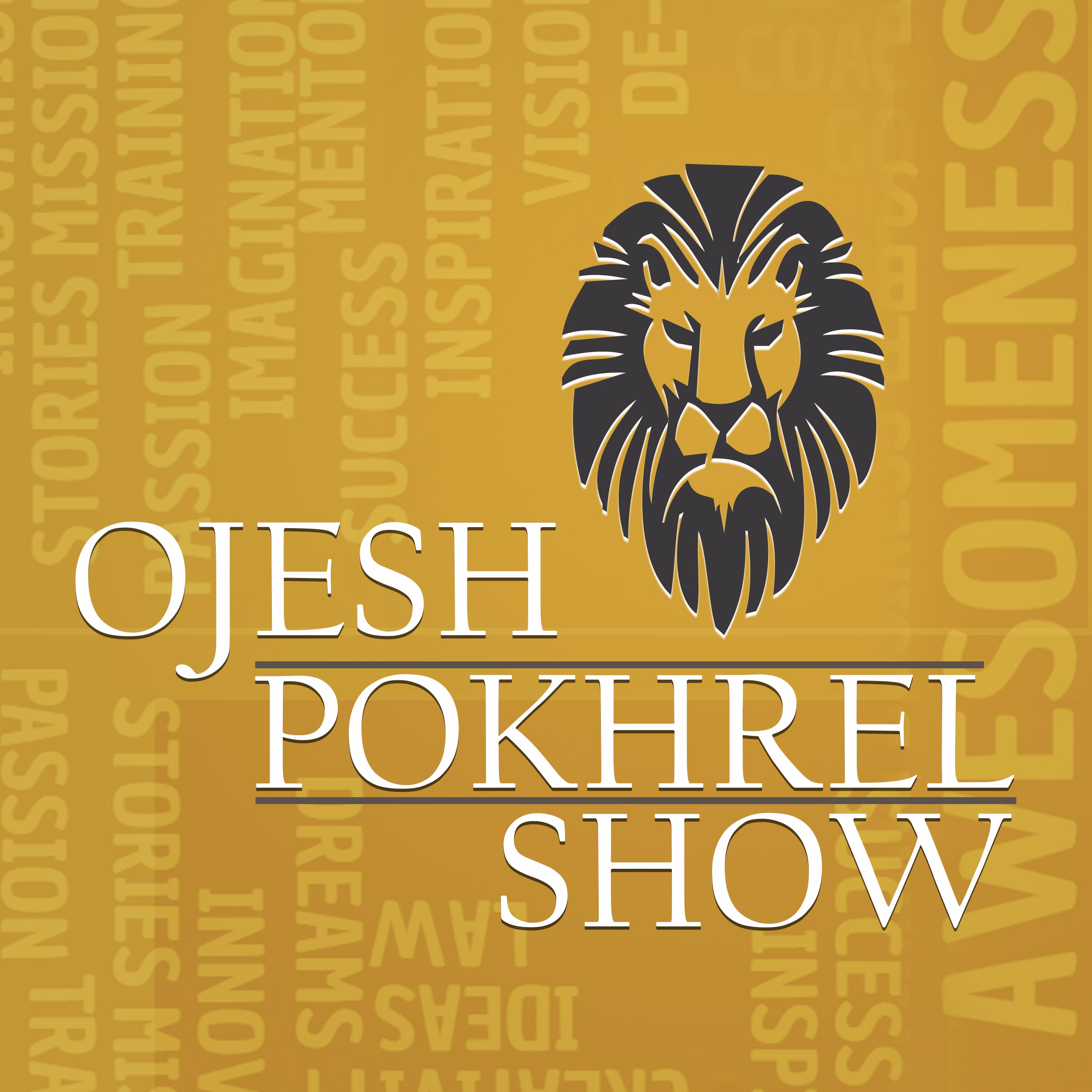 Ojesh Pokhrel Show