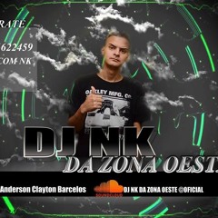 MINI SET DE PROIBIDÕES QUE MAIS TOCA NO BAILE DA RETA ((DJ NK PRODUÇÕES))