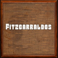 Fitzcarraldos
