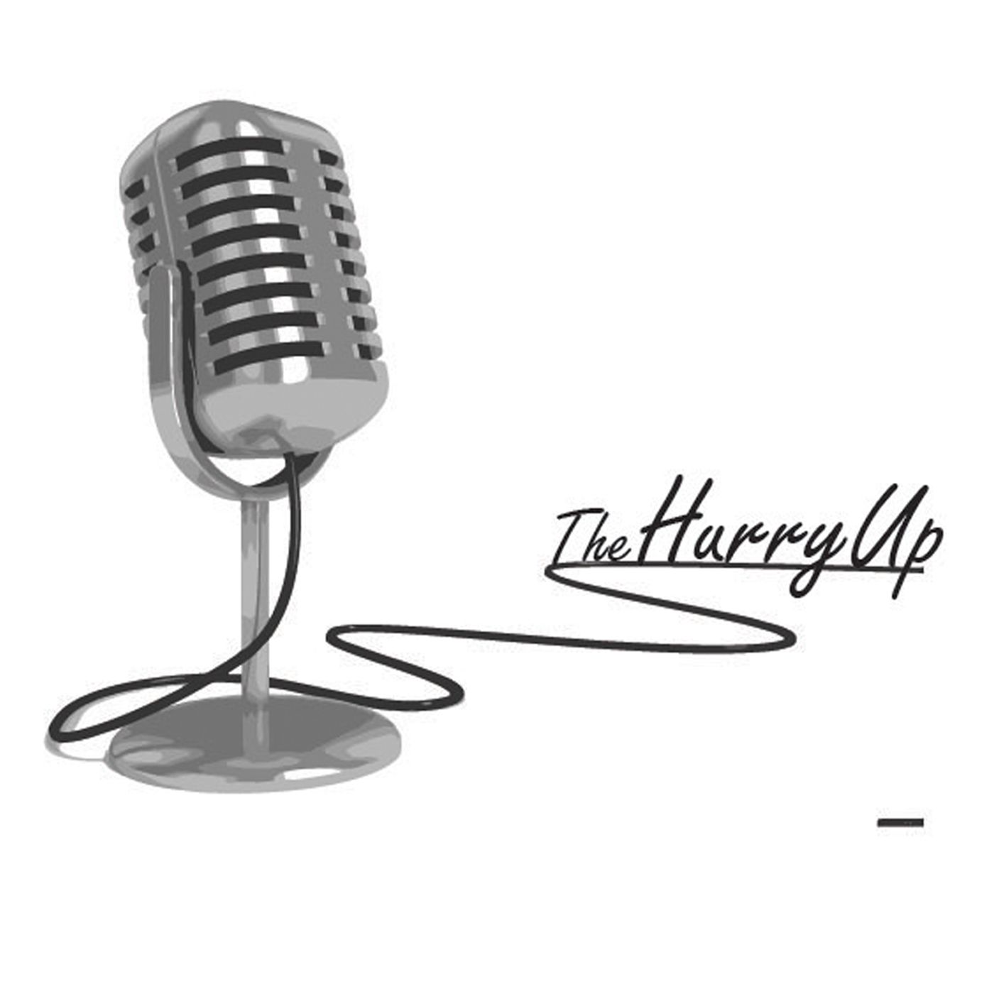 The Hurry Up podcast artwork