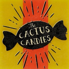 The Cactus Candies