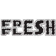 Fresh Flesh