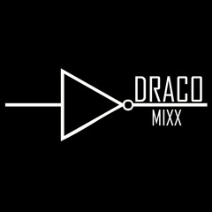 DRACO MIXX