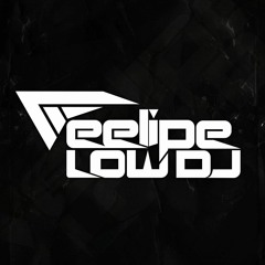 FeelipeLow DJ