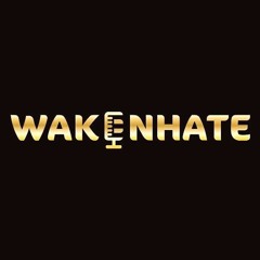 WAKENHATE (Podcast)