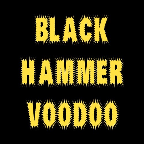 Black Hammer Voodoo’s avatar