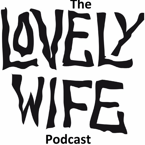 The Lovely Wife Podcast’s avatar