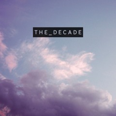 T H E _ D E C A D E