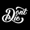 Dont Die