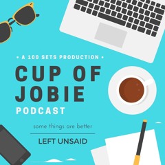 Cup Of Jobie podcast