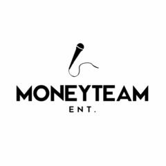 Money Team ENT.