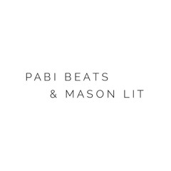 Pabi Beats & Mason Lit