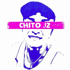 Chito ✘ JZ