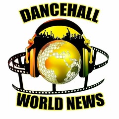 dancehall world news