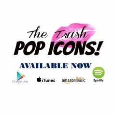 Stream Trash Pop Icons music | Listen to songs, albums, playlists for free  on SoundCloud