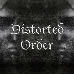 Distorted Order (Psysa rec)