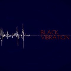 Black Vibration