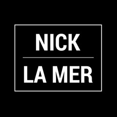 Nick La Mer