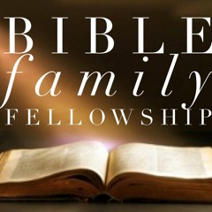 Bible Family Fellowship Church