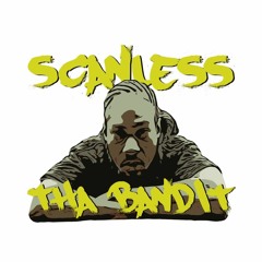 Scanless Tha Bandit