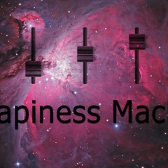 Hapiness Machines