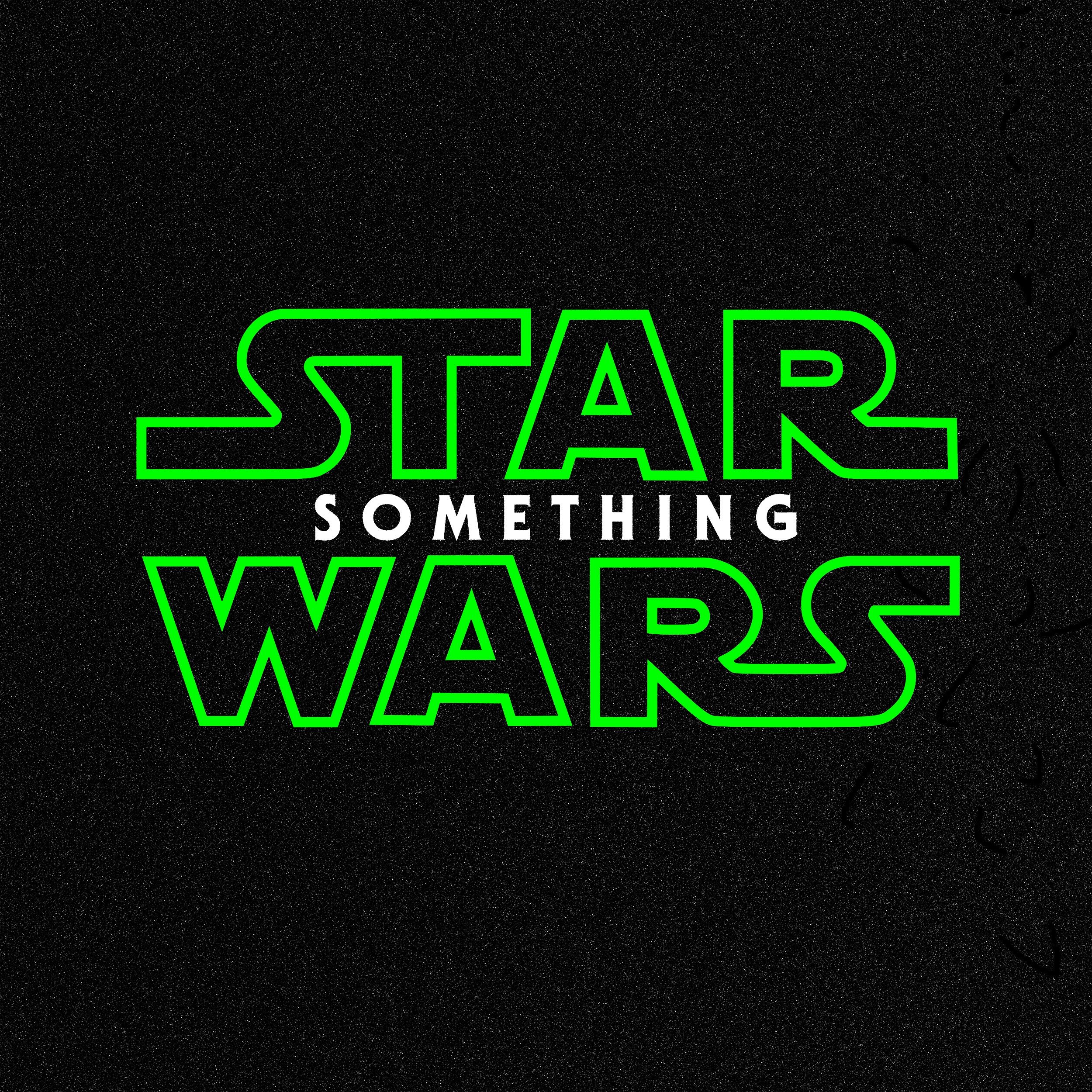 Star Wars Something