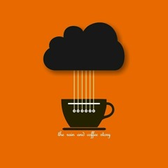 The Rain and Coffee Story