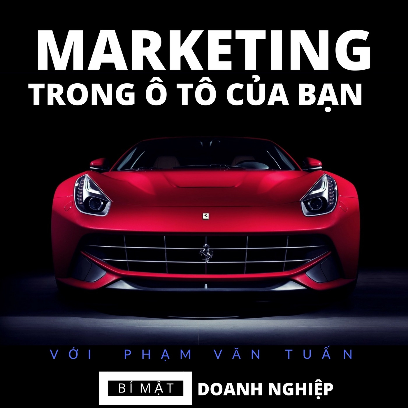 Marketing Trong Ô Tô Của Bạn