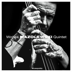 Wojtek Mazolewski Quintet