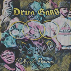DrugGang FreeRunnas