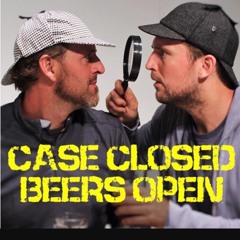 Case Closed Beers Open