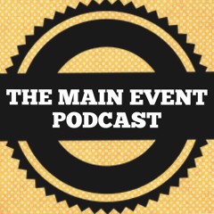 Main Event Podcast