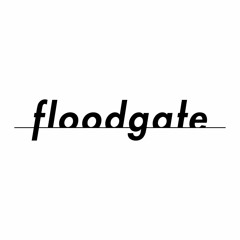 floodgate