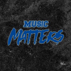 Music Matters